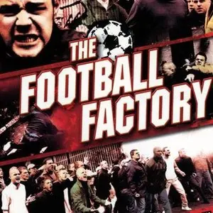 The Football Factory is based on the novel written by John King.