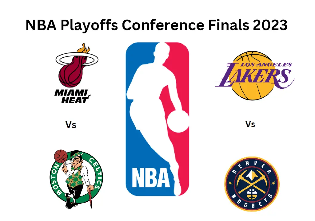 The NBA Conference finals between Heat vs Boston and Lakers vs Nuggets 